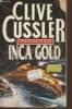 Inca gold. Cussler Clive