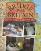 Bridge over Britain- The best of British regional food. Bridge Tom