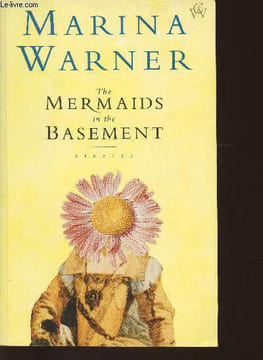 The mermaids in the Basement- Stories. Warner Marina