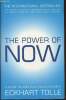 The power of Now- A guide to spiritual enlightenment. Tolle Eckhart