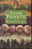 Vegan feasts- Fresh flavours- Pure and simple. Elliot Rose