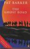 The ghost road. Barker Pat