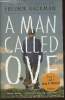 A man called ove. Backman Fredrik