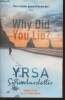 Why did you lie?. Sigurdardottir Yrsa