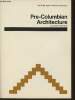 Pre-Columbian Architecture. Robertson Donald