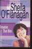 Anyone but him. O'Flanagan Sheila