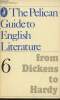 From Dickens to Hardy Volume 6 of the Pelican guide to English literature. Ford Boris