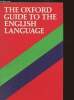 The Oxford guide to the English Language. Collectif