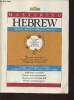 Mastering Hebrew, hear it, speak it, write it, read it. Reif Joseph A., Levinson Hanna