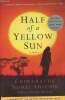 Half of a Yellow sun. Ngozi Adichie Chimamanda