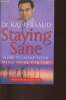 Staying sane- How to make your mind work for you. Dr Persaud Raj