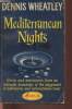 Mediterranean nights- a collection of Short Stories. Wheatley Dennis