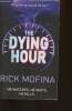 The dying hour. Mofina Rick