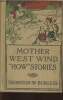 "Mother Wesr wind ""how"" stories". Burgess Thornton W.