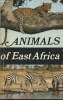 Animals of East Africa. Astley Maberly C. T.