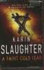 A faint cold fear. Slaughter Karin