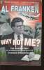 Why not me? The inside story of the making and unmaking of the Franken Presidency. Franken Al