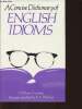 A concise dictionary of English Idioms. Freeman William, Phythian B.A.