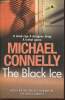 The black ice. Connelly Michael