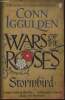 Wars of the roses Book one: Stormbird. Iggulden Conn