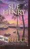 The refuge- a Maxie and Stretch mystery. Henry Sue
