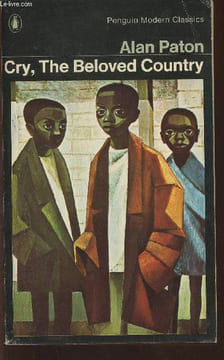 Cry, the beloved country- a story of comfort in desolation. Paton Alan