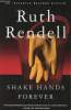 Shake hands forever. Rendell Ruth