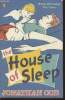 The house of sleep. Coe Jonathan