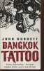 Bangkok tattoo. Burdett John