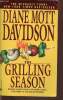 The grilling season. Mott Davidson Diane