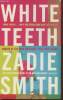 White teeth. Smith Zadie