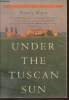 Under the Tuscan sun, at home in Italy. Mayes Frances