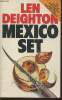 Mexico set. Deighton Len