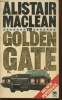 The golden gate. Maclean Alistair