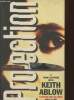 Projection- a novel of terror and redemption. Ablow Keith