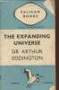The expanding universe. Sir Eddington Arthur