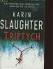 Triptych. Slaughter Karin
