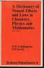 A dictionary of named effects and laws in chemistry, physics and mathematics. Ballentyne D.W.G., Lovett D.R.