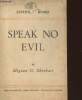 Speak no evil. Eberhart Mignon G.