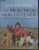 The practical dog listener. Fennell Jan