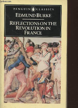 Reflections on the Revolution in France and on the proceedings in certain societies in London relative to that event. Burke Edmund, Cruise O'Brien ...