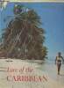 Lure of the Caribbean- Virgin Islands to Trinidad. Czolowski Ted, Sharp D., Stainby Donald
