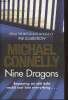 Nine dragons. Connelly Michael