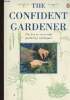 The confident gardener. The key to successful gardening techniques + envoi d'auteur. Davis Brian