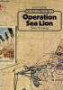 "Operation Sea Lion (Collection ""Grand Strategy"")". Fleming Peter