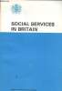 Social Services in Britain. Central Office of Information