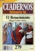 Cuadernos Historia 16, n°279 : El Renacimiento. Los comienzos de la renovacion - Renacimiento y renacimientos - La cuna del Renacimiento - etc. Cortes ...