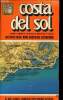 Costa del sol : guia turistica. Zona : Almeria, Granada, Malaga y Cadiz. 168 fotos color, mapa carreteras, excursiones. Escudo de Oro