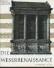 Die Weserrenaissance. 5. &Uuml;berarbeite und erweiterte Auflage 1980. Kreft Herbert, Soenke J&uuml;rgen