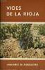 Vides de la Rioja. Tercera edicion. Ministerio de Agricultura